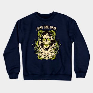 Death Love and Hate Crewneck Sweatshirt